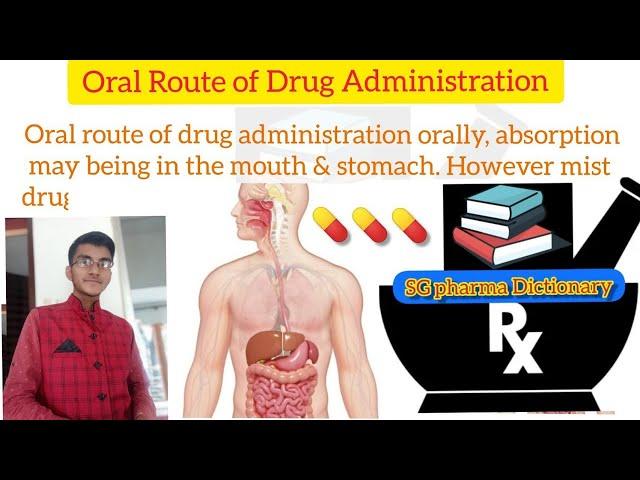 Routes of Drug Administration ll Oral Route ll In Hindi ll SG Pharma