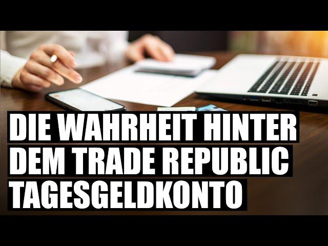 Warum das Trade Republic Tagesgeldkonto unsicher ist!