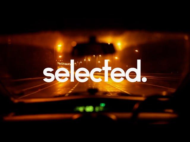 Selected Night Drive Mix