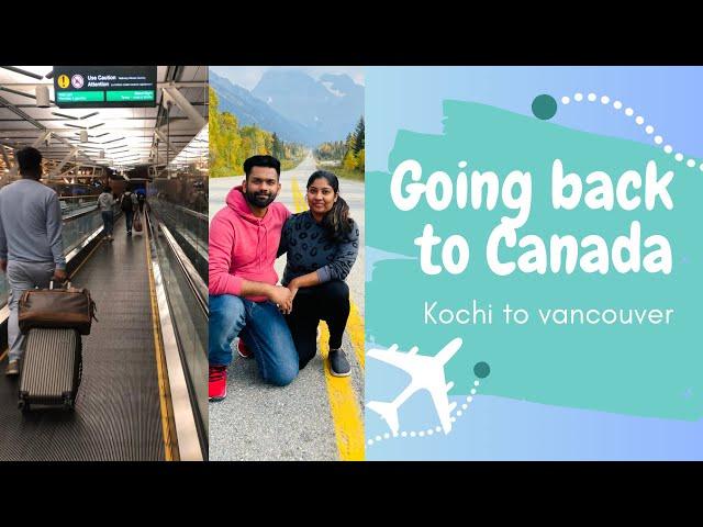 Bag packing|Flying Back to canada| Kerala to Canada |Canada malayalam|Surrey|Vancouver malayalam