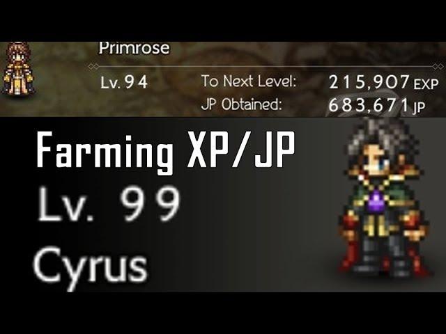 Best Method to Farm XP/JP - Octopath Traveler