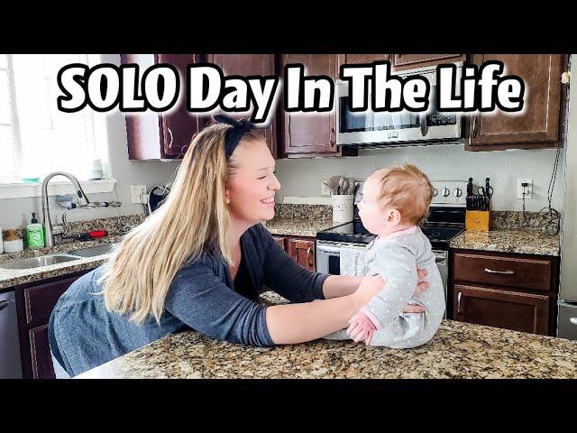 SOLO Day In The Life Of A Stay At Home Mom Of 3 With An Infant