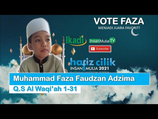 MUHAMMAD FAZA FAUZAN ADZIMA (69)- SDIT AL HUSNA MAYONG JEPARA - Q.S Al Waqi'ah 1-31