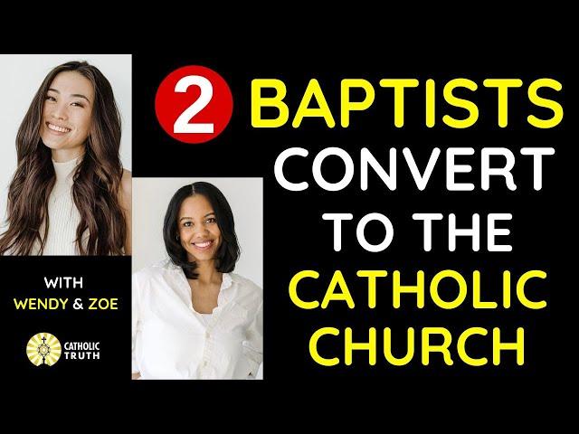 Two Protestant Converts to Catholicism (On-Fire Catholic Converts)