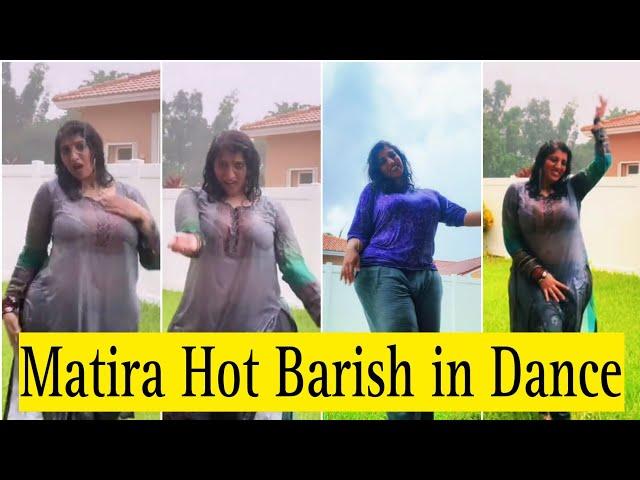 Matira Hot Dance in Barish .