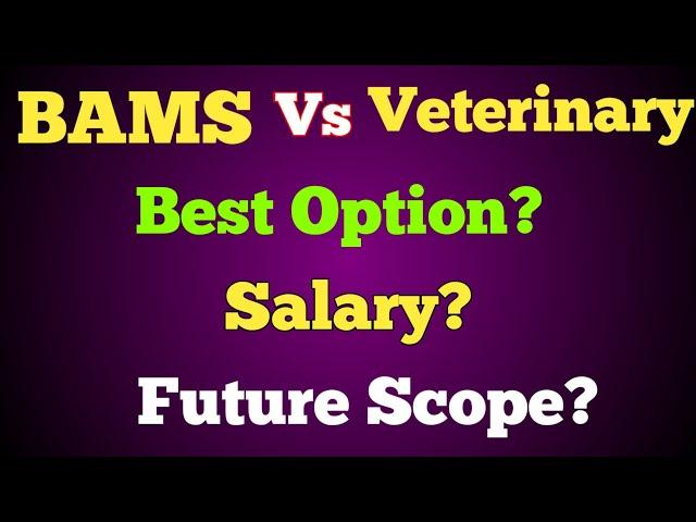 BAMS Vs Veterinary, Future Scope,Salary | NEET 2020 | Vishnu's Smart Info