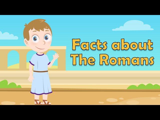 Roman Facts | Facts about Romans | Ancient Rome for Kids | Rome Facts for Kids | Facts about Romans