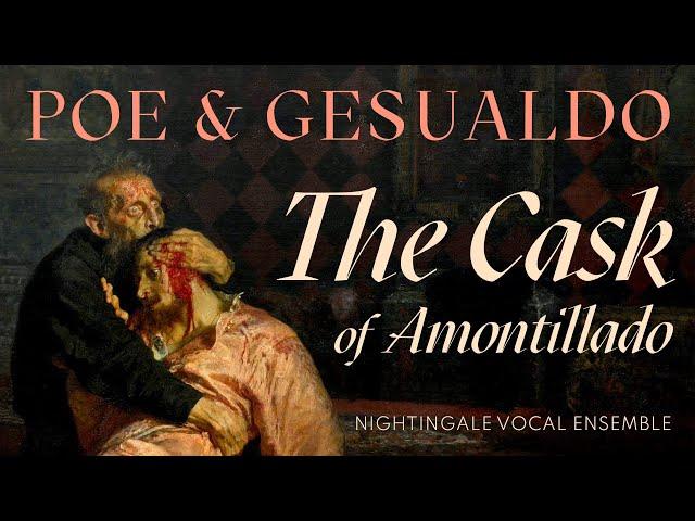 Gesualdo & Poe: The Cask of Amontillado