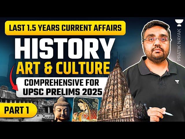 L1: History, Art & Culture Current Affairs | Last 1.5 Years for UPSC Prelims 2025 | Pratik Nayak