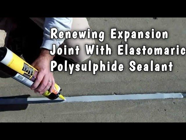 Renewing Expansion Joint With Elastomaric Polysulphide Sealant | Civil Talk