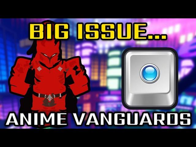 Anime Vanguards Has One BIG ISSUE...