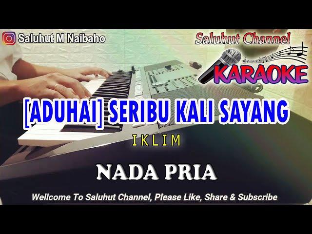 SERIBU KALI SAYANG ll ADUHAI ll KARAOKE MALAYSIA ll IKLIM ll NADA PRIA CIS=DO