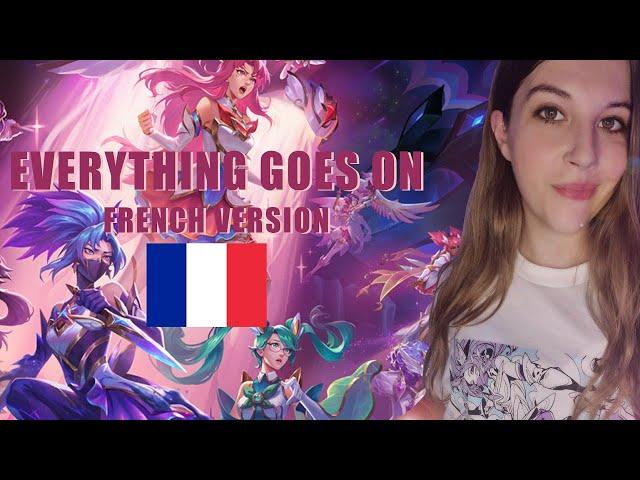 『League of Legends』Everything Goes On | French Vers.【covered by Raku】