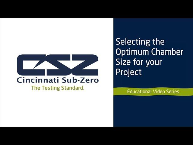 Selecting the Optimum Chamber Size for Your Project