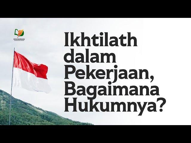 Ikhtilath dalam Pekerjaan, Bagaimana Hukumnya?