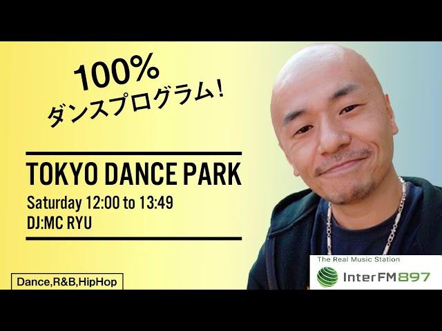 『Dj WATARAI』 TOKYO Dance Park Dj Mix  Inter  FM897 ,  2020 9.5