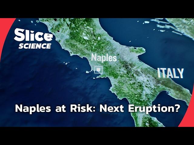 Volcanoes of Doom: Predicting the Next Eruption in Naples | SLICE SCIENCE | FULL DOC