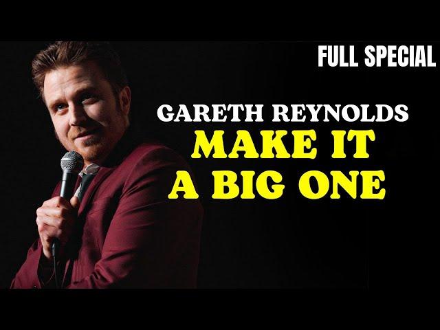 Gareth Reynolds: Ga'Riffs Vol. 2 Make It A Big One (Full Stand Up Special)