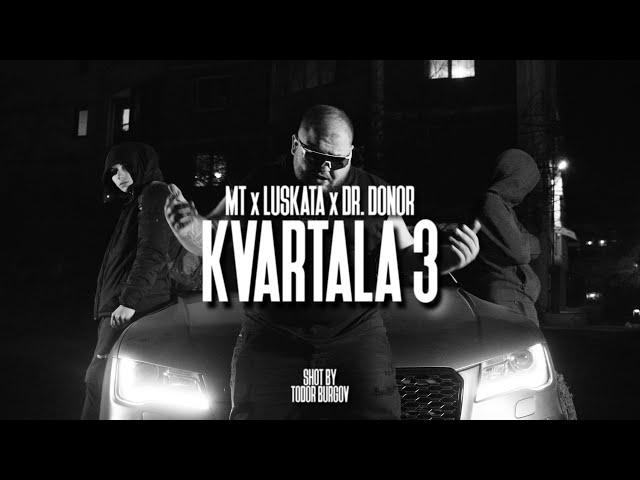 #1715 MT x LUSKATA x DR.DONOR - KVARTALA 3 [Official 4K Video]