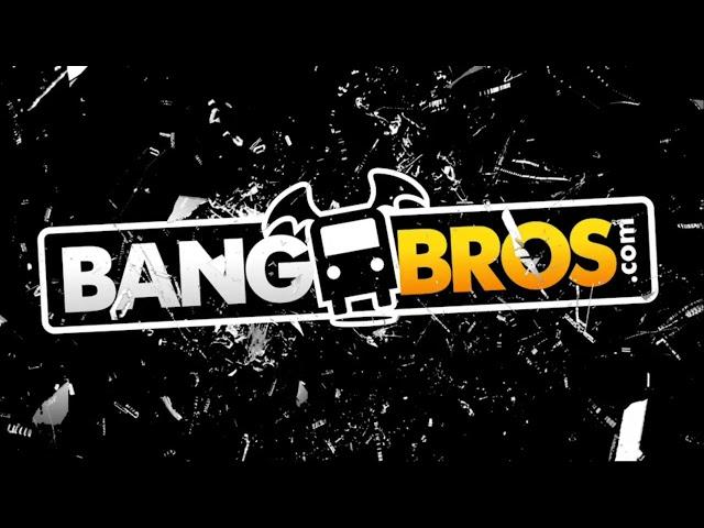 BangBros intro ...