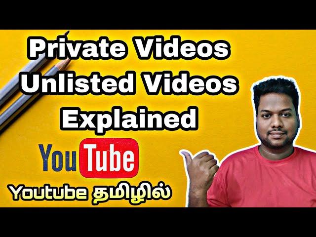 Private Unlisted Videos Explained In Tamil | Monetization Process Issues tamil | Youtube tips tamil