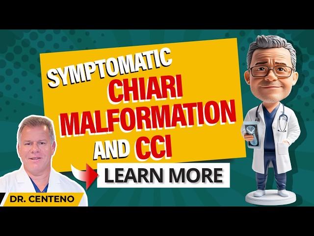 Symptomatic Chiari Malformation and CCI