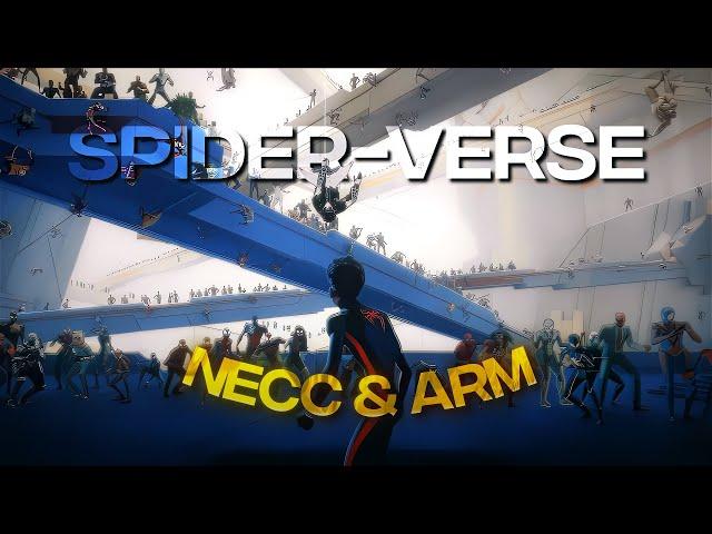 [4K] Spider-Verse「Edit」(Necc & Arm)