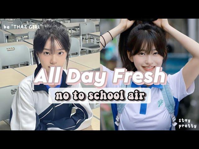 ⋆.ೃ࿔ stay fresh and pretty in school || avoid school air 