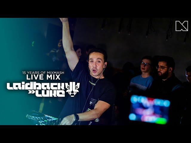 Laidback Luke | 15 Years Of Mixmash Live Set (15 Years Of Mixmash Remix Album Out Now!)