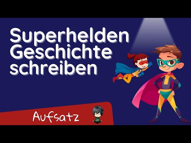 Kreative Klassenarbeit:  Erfinde deinen eigenen absurden Superhelden!