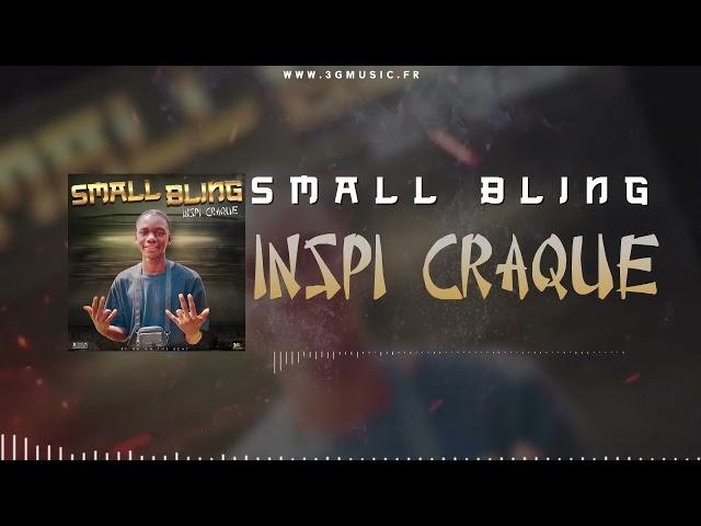 SMALL BLING -  INSPI CRAQUE (2022)