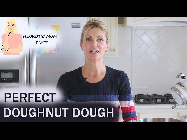 How to Make Perfect Doughnut Dough | Doughnuts Part 1