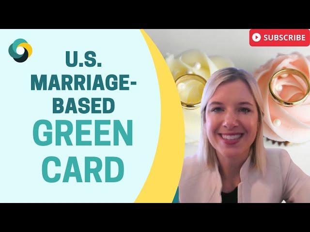 Getting a green card through your marriage to a U.S. citizen