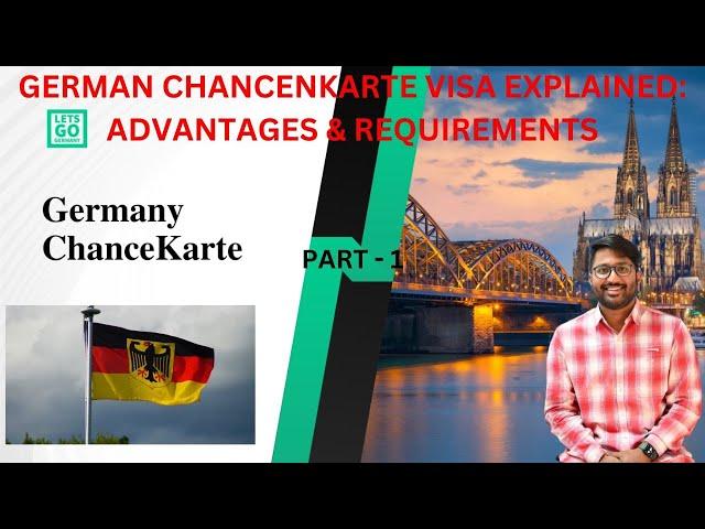 German Chancenkarte Visa Explained: Advantages & Requirements | Part 1