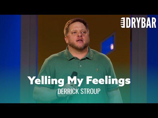 Yelling My Feelings. Derrick Stroup - Full Special