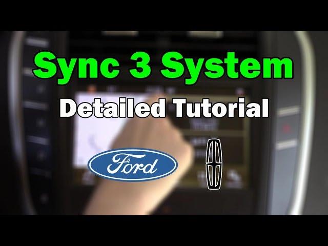 Ford / Lincoln Sync 3 2018 Detailed Tutorial: Tech Help