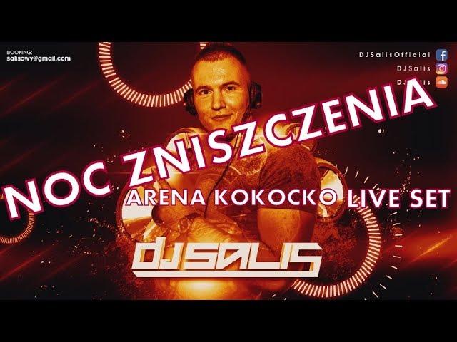 ARENA KOKOCKO - DJ SALIS -  LIVE SET 17 06