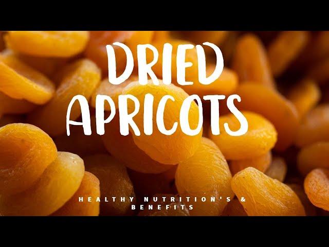  TOP 7 DRIED APRICOT HEALTHY NUTRITION'S & BENEFITS ~ What Are Dried Apricots Good For?