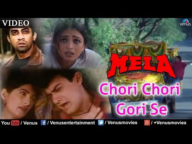 Chori Chori Gori Se (Mela)