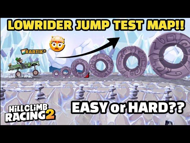 LOWRIDER HIGH JUMP TESTING MAP!!  IN COMMUNITY SHOWCASE - Hill Climb Racing 2