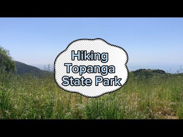 Hiking Topanga State Park 