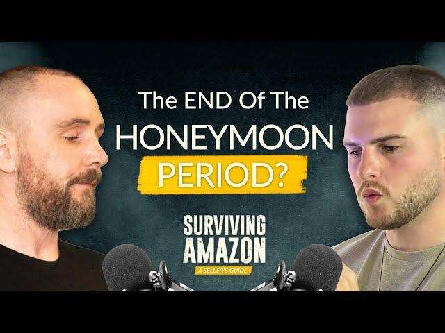 Honeymoon Period Doesn't Exist - But This DOES | Surviving Amazon Podcast EP2 | Danny McMillan