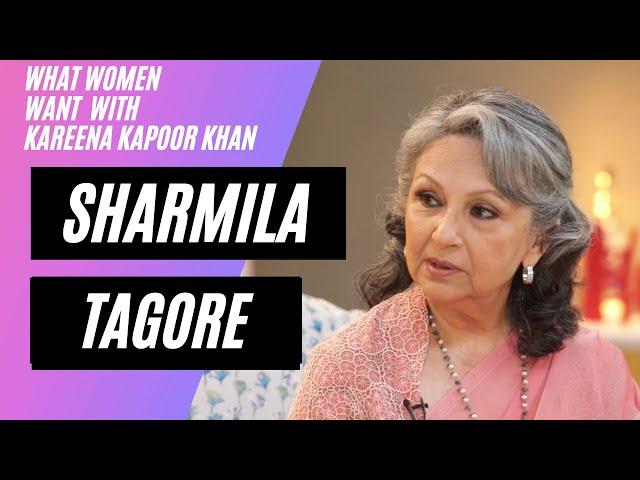 What Women Want with Kareena Kapoor Khan | Role Models | Sharmila Tagore