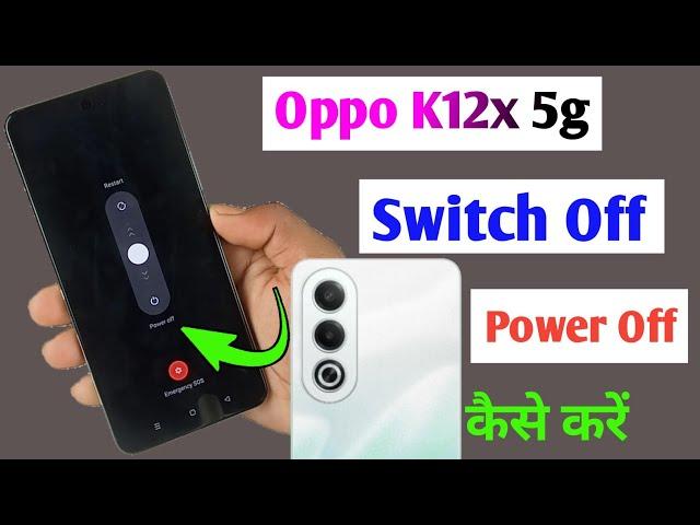 oppo k12x 5g switch off kaise kare / how to power off oppo k12x 5g / oppo k12x power off