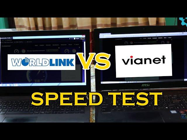 Worldlink Vs Vianet - Live Speed Test