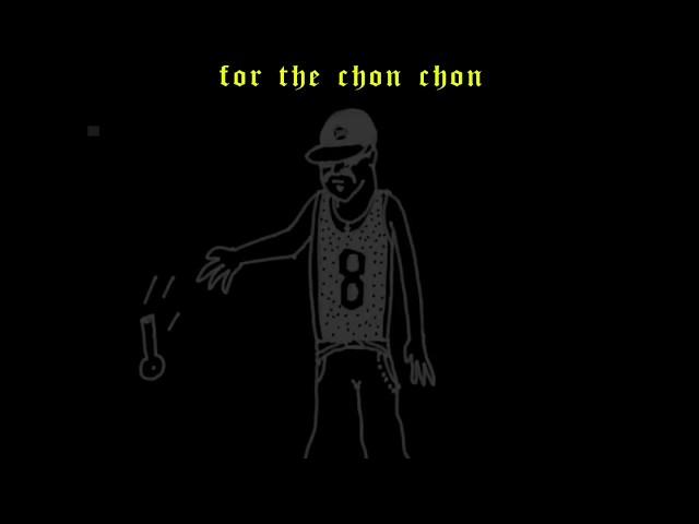 FOOS GONE WILD - Chon Chon (Feat. Lil Mr. E)