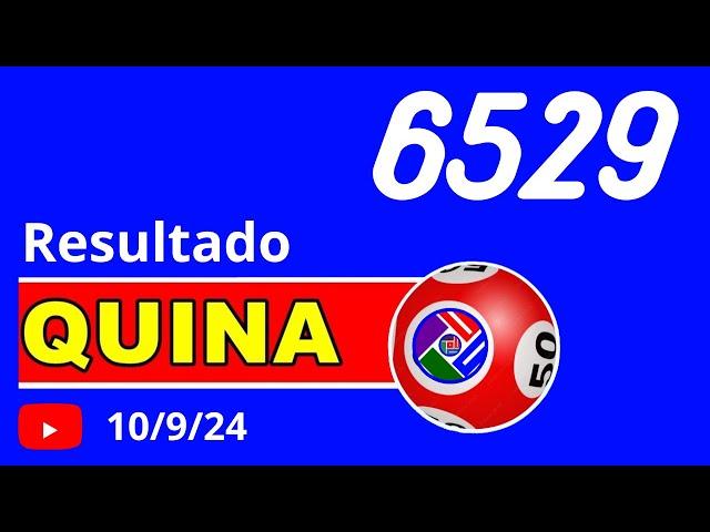 Quina 6529 - Resultado da Quina Concurso 6529