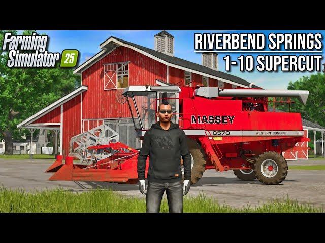 FS25 Supercut - Riverbend Springs (Ep 1-10) | Farming Simulator 25