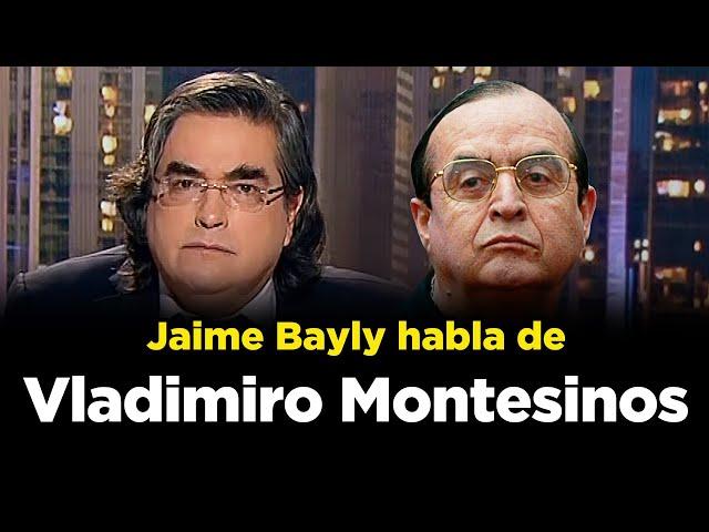 LA VIDA DE VLADIMIRO MONTESINOS CONTADA POR JAIME BAYLY