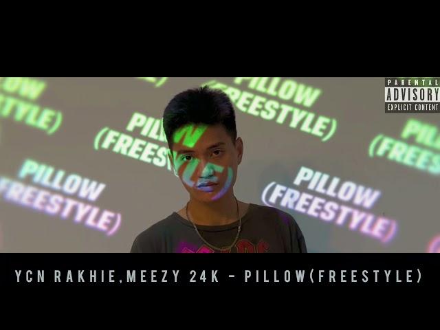 YCN RAKHIE,Meezy24K - ខ្នើយ[Pillow] (Freestyle)